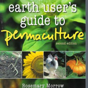 Earth User’s Guide to Permaculture, 2nd Edition