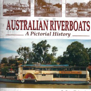 Australian Riverboats : A Pictorial History
