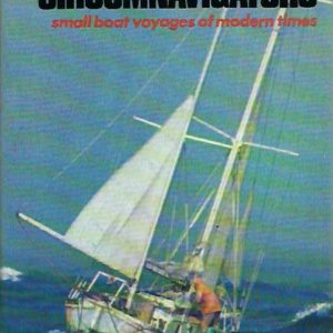 Circumnavigators, The: Small Boat Voyages of Modern Times