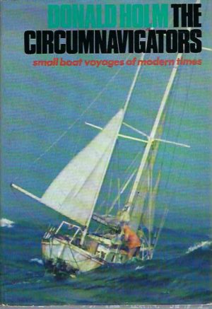 Circumnavigators, The: Small Boat Voyages of Modern Times