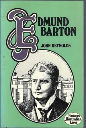 Edmund Barton (Famous Australian Lives)