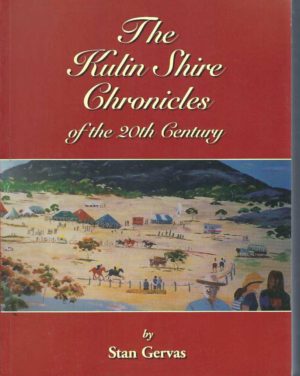 Kulin Shire chronicles of the 20th century, The : Kulin, Dudinin, Pingaring, Holt Rock, Jitarning /