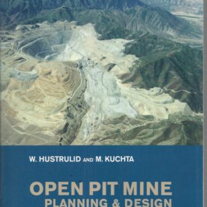 Open Pit Mine Planning and Design Pack Volume 1 Fundamentals 2nd edition