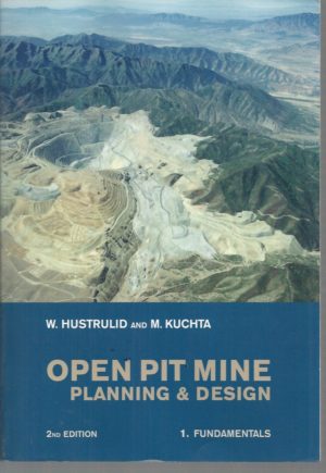 Open Pit Mine Planning and Design Pack Volume 1 Fundamentals 2nd edition