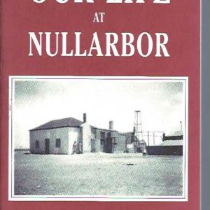Our Life At Nullarbor