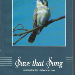 Save That Song: Conquering the Outback My Way