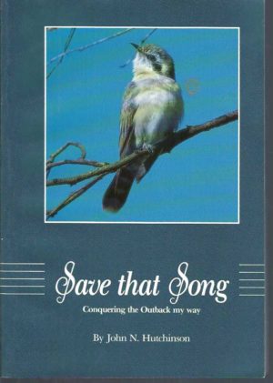 Save That Song: Conquering the Outback My Way