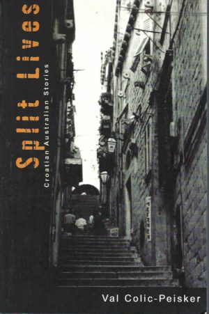 Split Lives: Croatian Australian Stories