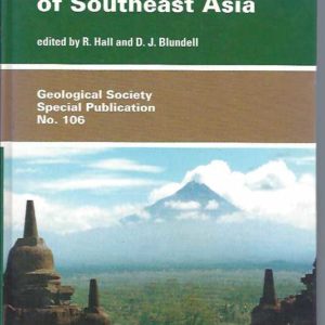 Tectonic Evolution of Southeast Asia (Geological Society Special Publication No. 106)