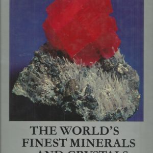 World’s Finest Minerals and Crystals, The
