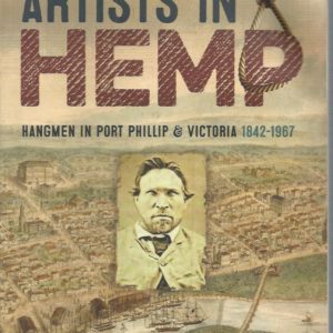 Artists in Hemp: Hangmen in Port Phillip and Victoria, 1842-1967