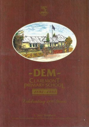 DEM : Claremont Primary School 1893-1993 : Celebrating 100 years