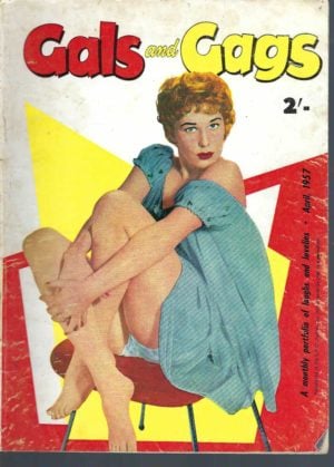 Gals and Gags  Vintage 1957 April. A monthly portfolio of laughs and lovelies. Australian Men's Magazine Volume 8 Number 1