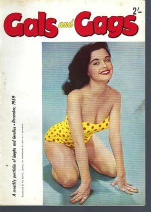 Gals and Gags  Vintage 1959 December. A monthly portfolio of laughs and lovelies. Australian Men's Magazine Volume 13 Number 3