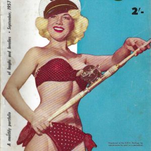 Gals and Gags  Vintage 1957 September. A monthly portfolio of laughs and lovelies. Australian Men’s Magazine Volume 8 Number 6