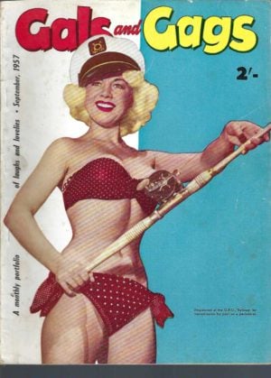 Gals and Gags  Vintage 1957 September. A monthly portfolio of laughs and lovelies. Australian Men's Magazine Volume 8 Number 6