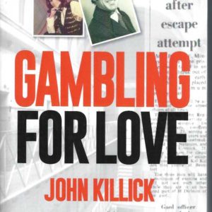 Gambling for Love : Australia’s first decimal currency bank robber