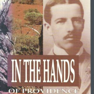 In the Hands of Providence : The Desert Journeys of David Carnegie