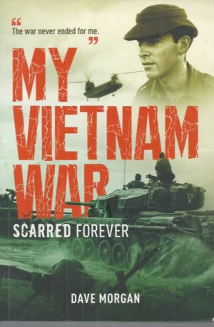 My Vietnam War: Scarred Forever
