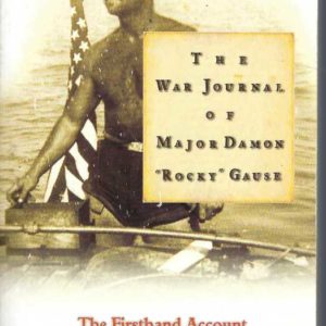 War Journal of Major Damon “Rocky” Gause, The