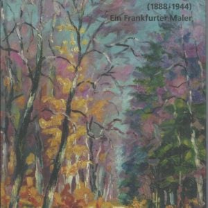 Friedrich Wilhelm Mook: (1888 – 1944) ; Ein Frankfurter Maler
