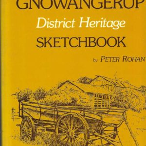 Gnowangerup District Heritage Sketchbook