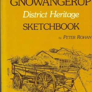 Gnowangerup District Heritage Sketchbook