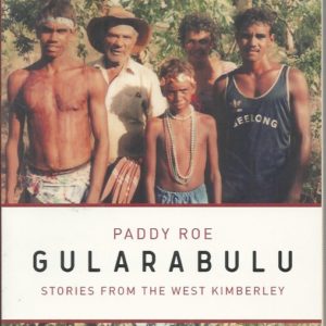 Gularabulu: Stories from West Kimberley