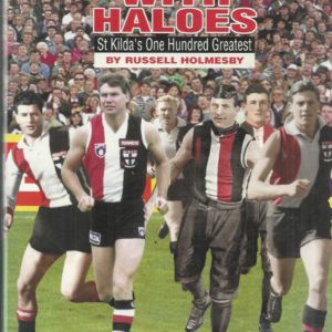 Heroes With Haloes: St Kilda’s One Hundred Greatest