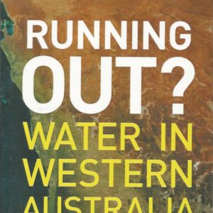Running out? : Water in Western Australia