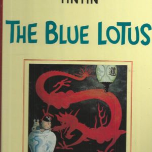 TINTIN: The Blue Lotus (Casterman facsimile of original edition.)