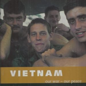 Vietnam: Our War – Our Peace