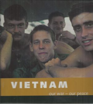 Vietnam: Our War – Our Peace