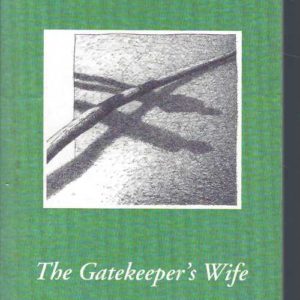 Gatekeeper’s Wife, The : Poetry
