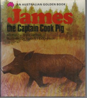 James the Captain Cook Pig
