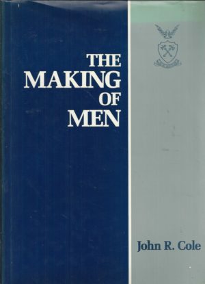 Making of Men, The : a History of Churchie 1912 - 1986