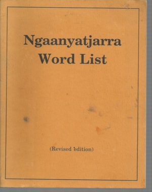 Ngaanyatjarra Word List (Aboriginal) Revised Edition