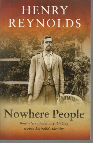 Nowhere People: How international race thinking shaped Australia's identity