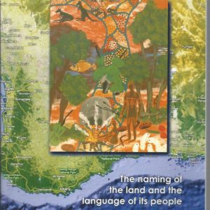 Nyoongar Legacy, The : The Naming of the Land and the Language of its People