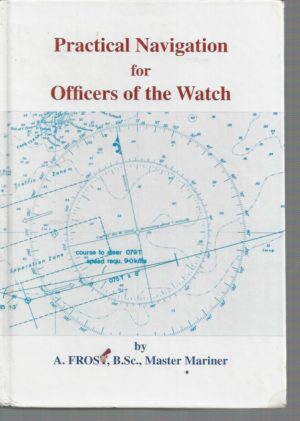 Practical Navigation for Officers of the Watch