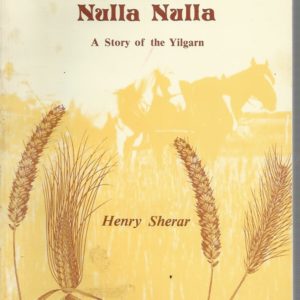 South of Nulla Nulla : A Story of the Yilgarn