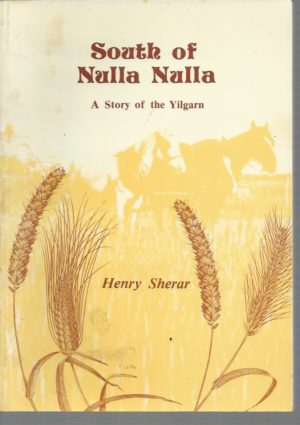 South of Nulla Nulla : A Story of the Yilgarn
