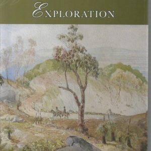 Western Australian Exploration 1836 – 1845: The Letters, Reports and Journals of Exploration and Discovery in Western Australia (Volume 2)