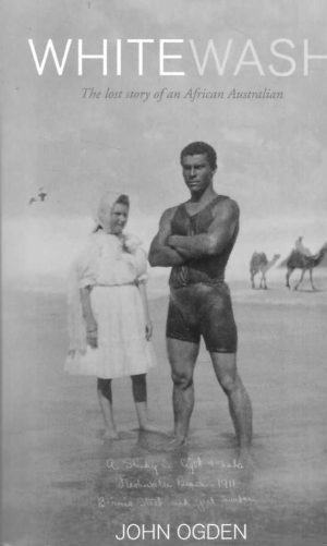 Whitewash: The Story Of An African Australian