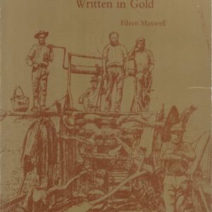 Written in Gold – The Story of Gulong : The Town on the Ten Dollar Note