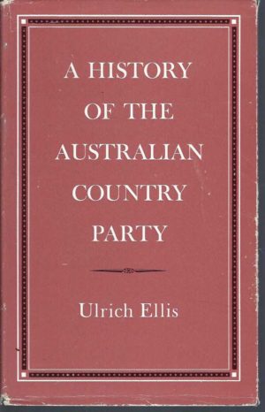 History of the Australian Country Party, A