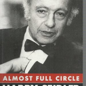Almost Full Circle: Harry Seidler