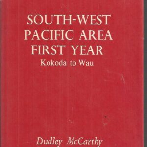 Australia in the War of 1939-45: Volume V – Army. South-West Pacific Area – First Year. Kokoda to Wau