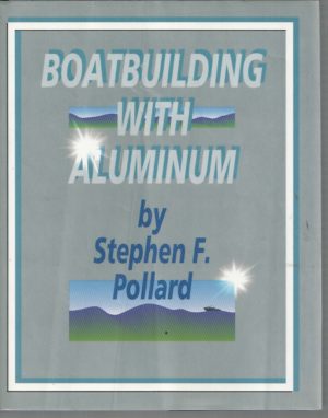 Boatbuilding with Aluminum