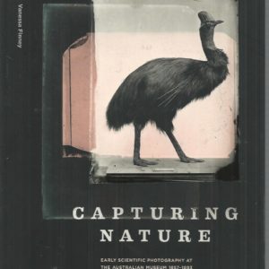 Capturing Nature: Early Scientific Photography at the Australian Museum 1857-1893
